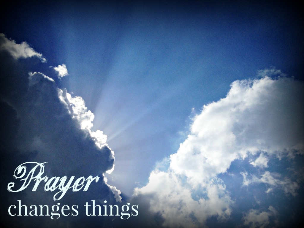 prayer changes things